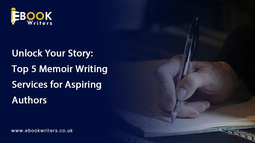 Unlock Your Story: Top 5 Memoir Writing Services for Aspiring Authors