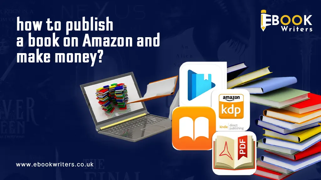 How to Publish a Book on Amazon and Make Money?